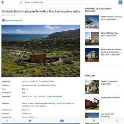 Vivienda Bioclimática en Tenerife / Ruiz Larrea y Asociados