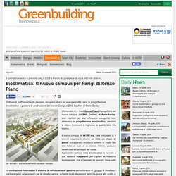 Bioclimatica: il nuovo campus per Parigi di Renzo Piano