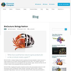 BioCouture: Biology Fashion - Genome Compiler Corporation