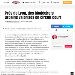 Près de Lyon, des biodéchets urbains valorisés en circuit court