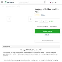Biodegradable Plant Nutrition Pots