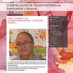 CONSTELACIÓN DE FALSIFICADORES de Espiritualidad y Sanación: ENRIC CORBERA Y ...