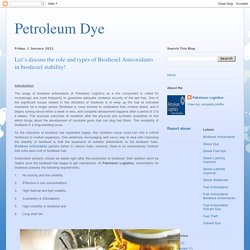 Petroleum Logistics' Biodiesel Antioxidants