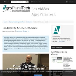 Biodiversité Science et Société - Les vidéos AgroParisTech