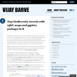 Map biodiversity records with rgbif, maps and ggplot2 packages in R « Vijay Barve