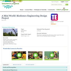 A Mini World: Biodomes Engineering Design Project