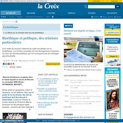 Bioéthique et politique, des relations particulières - France - la-Croix.com