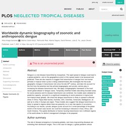PLOS 07/06/21 Worldwide dynamic biogeography of zoonotic and anthroponotic dengue