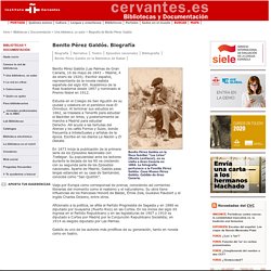 Biografía Benito Pérez Galdós, escritor español. Biblioteca español. Instituto Cervantes