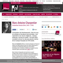 Biographie de Marc-Antoine Charpentier
