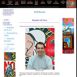 Jeff Koons : biographie Jeff Koons, oeuvres et citations Koons