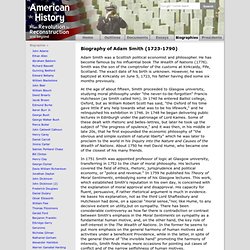 Biography of Adam Smith (1723-1790) < Biographies