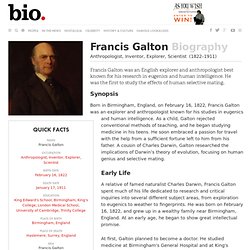 Francis Galton - Biography - Anthropologist, Inventor, Explorer, Scientist