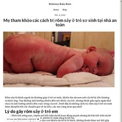 Mẹ tham khảo các cách trị rôm sảy ở trẻ sơ sinh tại nhà an toàn - biohoneybabybalm.simplesite.com