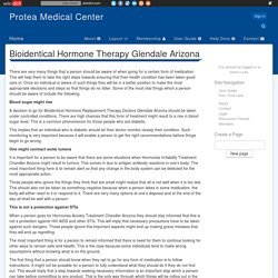 What should one know when going for Bioidentical Hormone Therapy Glendale Arizona?