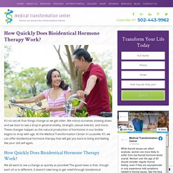 How Quickly Does Bioidentical Hormone Therapy Work? - Medical Transformation Center