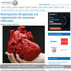 Bioimpresión 3D aplicada a la regeneración de corazones infartados