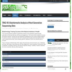 TRAC 45: Bioinformatic Analysis of Next Generation Sequencing Data