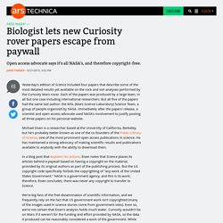 Biologist lets new Curiosity rover papers escape from paywall