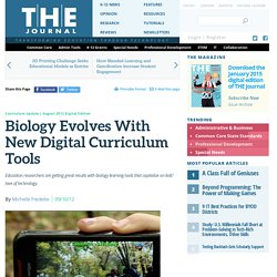 Biology Evolves With New Digital Curriculum Tools