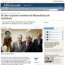 Se abre el primer Instituto de Biomedicina de Andalucía