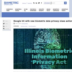 Google hit with new biometric data privacy class action similar to one previously dismissed