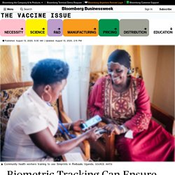 Covid Vaccine: Biometric Tracking Can Ensure Immunity. It’s Also a Privacy Risk