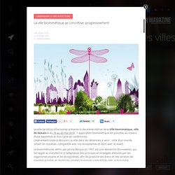 UP Magazine - La ville biomimétique se concrétise, progressivement