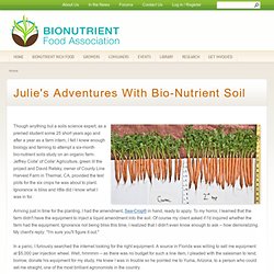 Julie's Adventures With Bio-Nutrient Soil