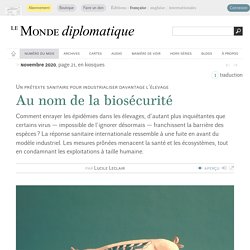 Au nom de la biosécurité, par Lucile Leclair (Le Monde diplomatique, novembre 2020)