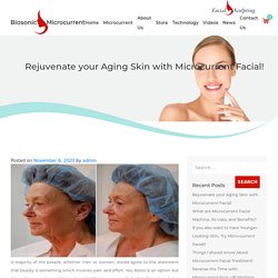 Rejuvenate your Aging Skin with Microcurrent Facial!