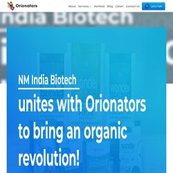 NM India Biotech unites with Orionators to bring an organic revolution!