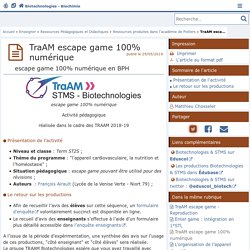 TraAM escape game 100% numérique - Biotechnologies - Biochimie Génie Biologique - STMS