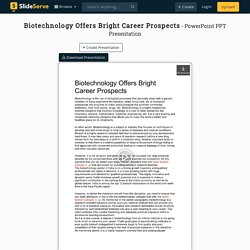 Biotechnology Offers Bright Career Prospects