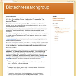 Biotechresearchgroup: We Are Consulting About the Control Process for The Medical Design
