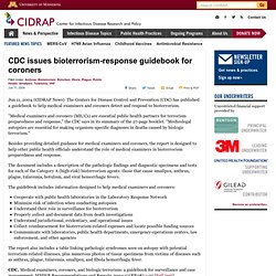 CIDRAP 11/06/04 CDC issues bioterrorism-response guidebook for coroners