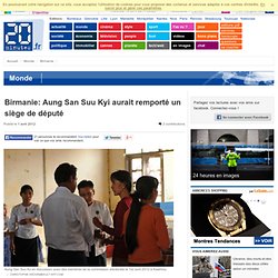 Birmanie: Aung San Suu Kyi aurait remporté un siège de député
