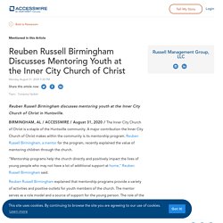 Reuben Russell Birmingham Discusses Mentoring Youth at the Inner City Church of Christ