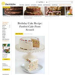 Birthday Cake Recipe: Funfetti Cake From Scratch