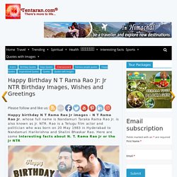 Happy birthday N T Rama Rao Jr images, whatsapp status, wishes, sms