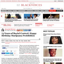 Amanda Reiman: 75 Years of Racial Control: Happy Birthday Marijuana Prohibition