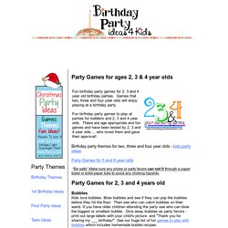 Birthday Party Games for  2, 3 and 4 year olds