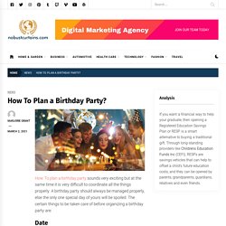 How To Plan a Birthday Party? - NoBust Curtains