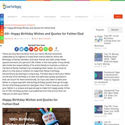 100+ Happy Birthday Wishes and Quotes for Father/Dad