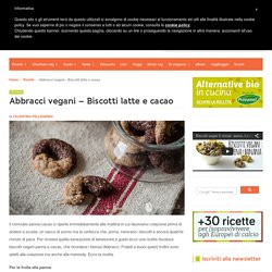 Biscotti vegani panna e cacao - Vegolosi.it
