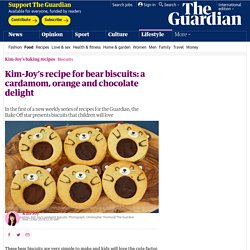 Kim-Joy’s recipe for bear biscuits: a cardamom, orange and chocolate delight