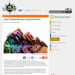 How To Make Bismuth Crystals At Home