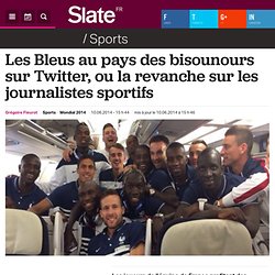 Les Bleus au pays des bisounours sur Twitter, ou la revanche sur les journalistes sportifs