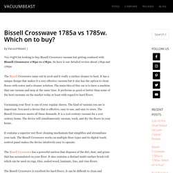 Bissell Crosswave 1785a vs 1785w.