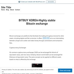 BITBUY KOREA-Highly stable Bitcoin exchange – Site Title